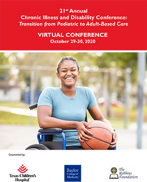 21st Annual Chronic Illness and Disability Conference: Transition from Pediatric to Adult-based Care